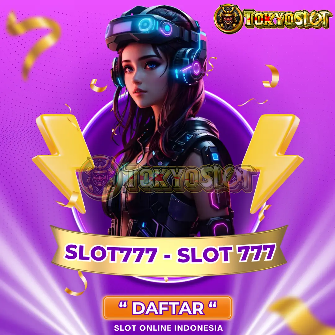 SLOT777 : Situs Judi Slot777 Gacor Terpercaya & Terbaik Hari Ini Gampang Maxwin 